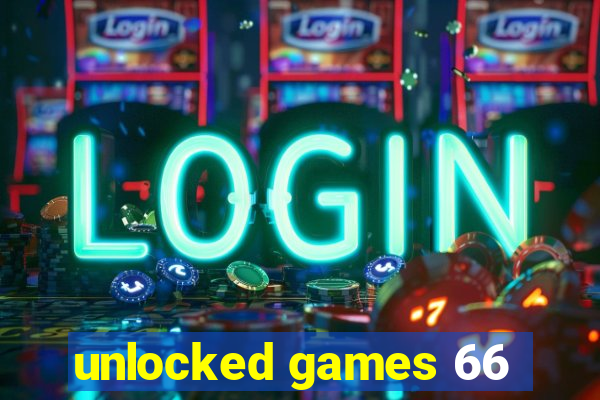 unlocked games 66